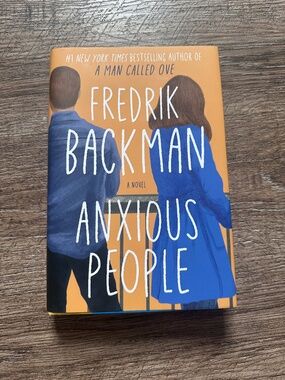 Anxious People by Fredrik Backman Hardcover Novel Book Club Fiction